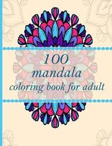 100 mandala coloring book for adult