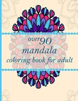 over 90 mandala coloring book for adult