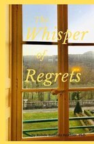 The Whisper of Regrets