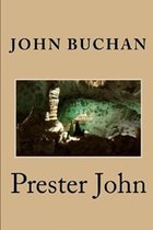 The Prester by JOHN BUCHAN Annotated and Illustrated