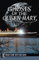 Haunted America - Ghosts of the Queen Mary