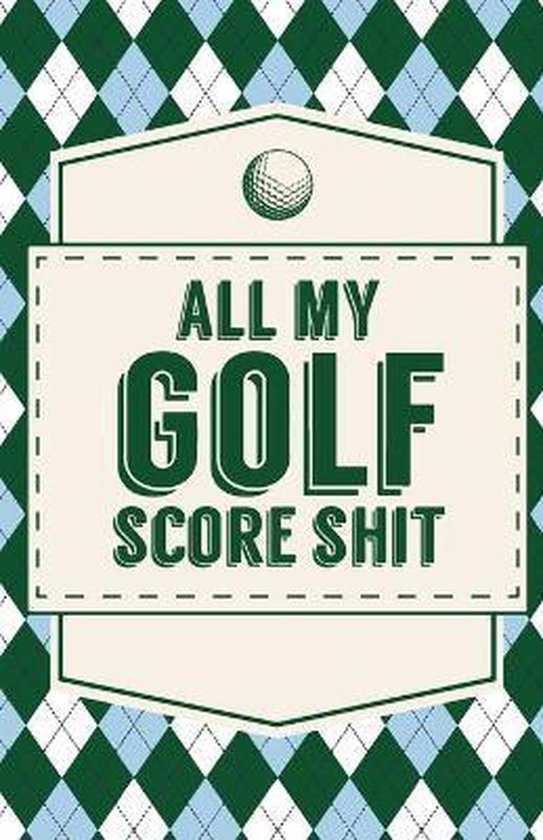 All My Golf Score Shit - cover
