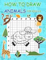 Activity Book for Kids- How to Draw Animals for Kids 6-8