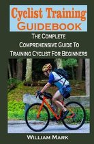 Cyclist Training Guidebook: Cyclist Training Guidebook