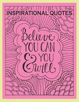 Inspirational Quotes Believe you can and you will