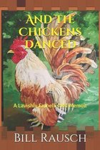 And the Chickens Danced