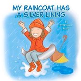 My Raincoat Has a Silver Lining