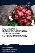 Materie Prime Ipoallergeniche Nella Tecnologia Dei Semilavorati Di Carne