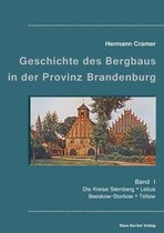 Beiträge zur Geschichte des Bergbaus in der Provinz Brandenburg, Band I