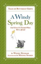 Tales of Buttercup Grove-A Windy Spring Day