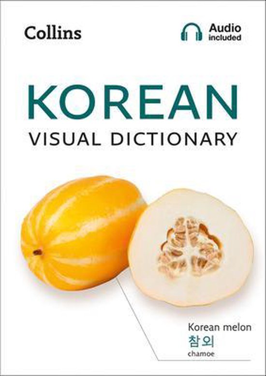 Korean Visual Dictionary A photo guide to everyday words and phrases in