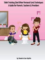 Toilet Training (And Other Personal Care) Techniques