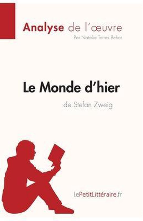 Couverture de livre avec le texte rouge 'Analyse de l'œuvre' et le titre 'Le Monde d'hier'. Silhouette d'une personne lisant un livre.