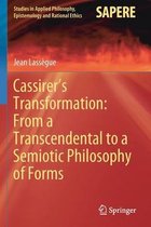 Cassirer s Transformation From a Transcendental to a Semiotic Philosophy of For