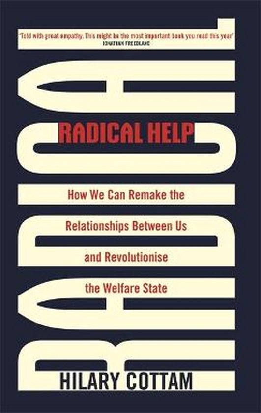 Radical Help How we can remake the relationships between us  ... - cover