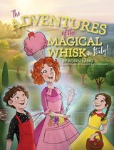 The Adventures of the Magical Whisk-The Adventures of the Magical Whisk in Italy