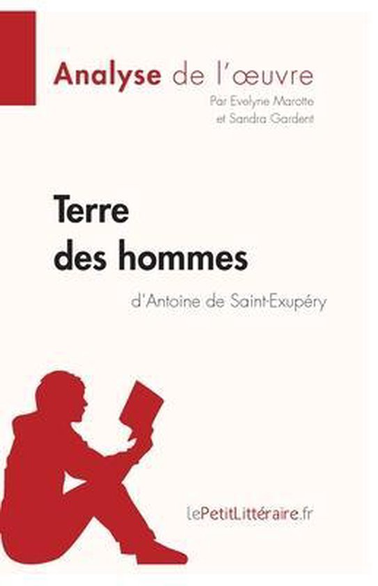 Terre des hommes d'Antoine de Saint-Exupéry (Fiche de lecture)