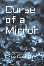 Curse of a Mirror