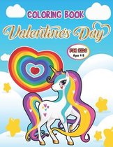 Valentine's Day Coloring Book For Kids: A Very Cute Valentine Images with Lovely Animals, Unicorn, Hearts, Cherubs, Flowers, Sweet and More! 30 Unique