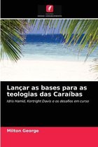 Lançar as bases para as teologias das Caraíbas