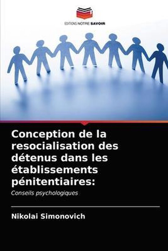 Conception de la resocialisation des détenus dans les établissements pénitentiaires