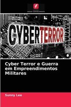 Cyber Terror e Guerra em Empreendimentos Militares