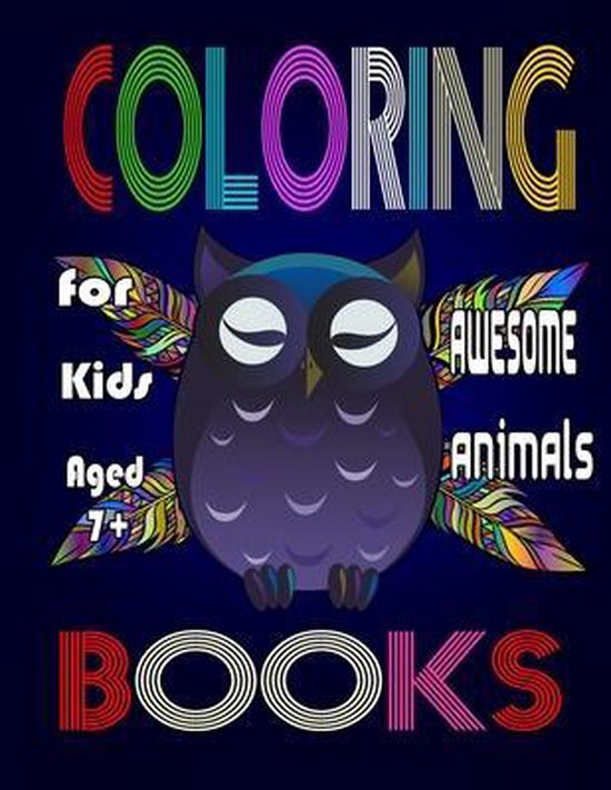 coloring books for kids awesome animals for kids aged 7+ happy animal