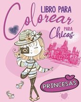 Libros para colorear para chicas: Princesas: Imágenes encantadoras como princesas, música.. Libro de colorear para niñas a partir de 9 años, para niña