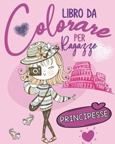 Libro da colorare per ragazze: Principesse: album da colorare per bambini da 9 anni, Attività Creative, Belle illustrazioni promuovono la creatività,