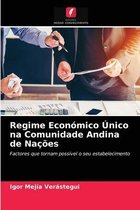 Regime Económico Único na Comunidade Andina de Nações