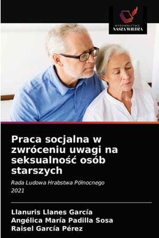 Praca socjalna w zwróceniu uwagi na seksualnośc osób star ... - cover