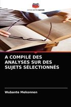 A Compilé Des Analyses Sur Des Sujets Sélectionnés