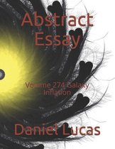 Abstract Essay: Volume 274 Galaxy Inflation