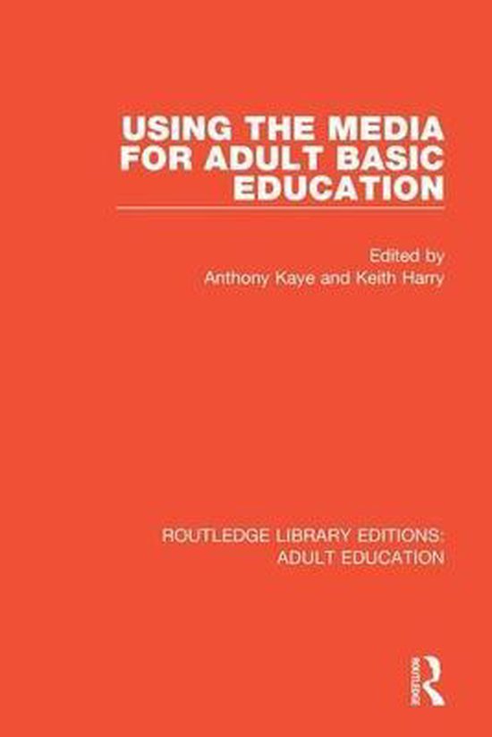 Routledge Library Editions: Adult Education- Using the Media ... - cover
