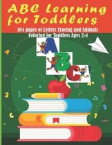 ABC Learning for Toddlers: First Letters Tracing and Animals Coloring for Toddlers Ages 2-4