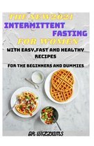 The New2021 Intermittent Fasting for Women