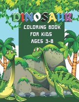 Dinosaur Coloring Book For Kids Ages 3-8: Cute dinosaur coloring images for kids.Great Gift for Boys & Girls, Ages 3-8