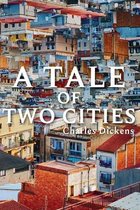 A Tale of Two Cities by Charles Dickens: With original illustrations