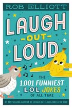 Laugh-Out-Loud Jokes for Kids- Laugh-Out-Loud: The 1,001 Funniest LOL Jokes of All Time