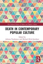 The Cultural Politics of Media and Popular Culture- Death in Contemporary Popular Culture