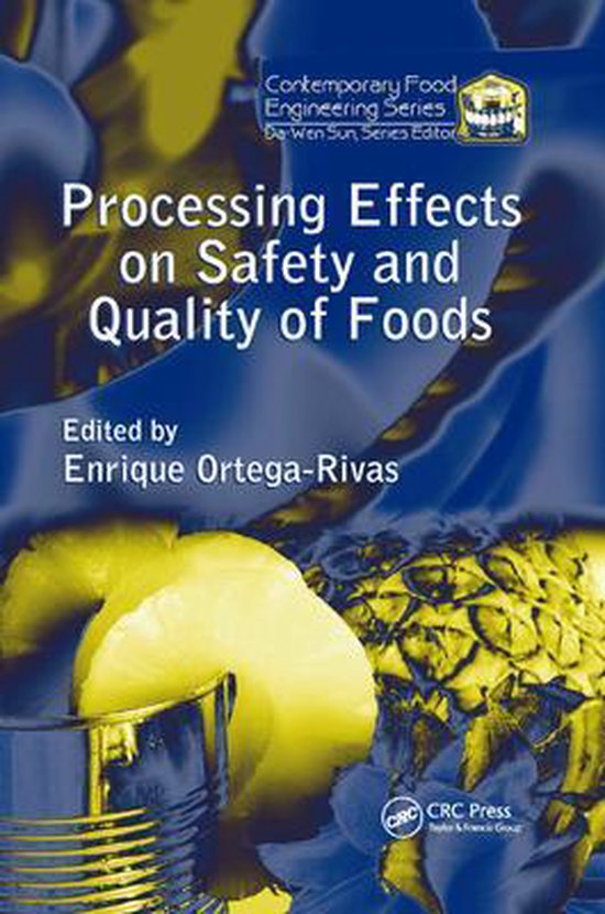 Processing Effects on Safety and Quality of Foods 9780367385118