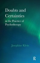 Doubts and Certainties in the Practice of Psychotherapy