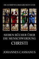 Die Schriften der Kirchenväter 29 - Sieben Bücher über die Menschwerdung Christi