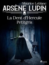 Arsène Lupin -- La Dent d'Hercule Petitgris