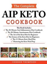 The Complete AIP Keto Cookbook: Includes