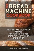 The Bread Machine Cookbook