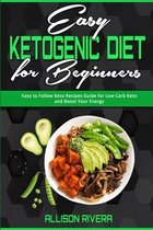 Easy Ketogenic Diet for Beginners