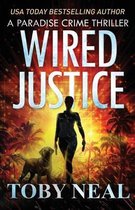 Paradise Crime Thrillers- Wired Justice
