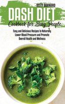 Dash Diet Cookbook for Busy People