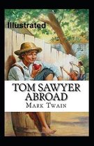 Tom Sawyer Abroad Illustrated